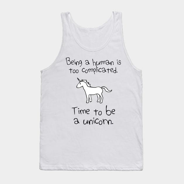 Time To Be A Unicorn Tank Top by kiwodesign